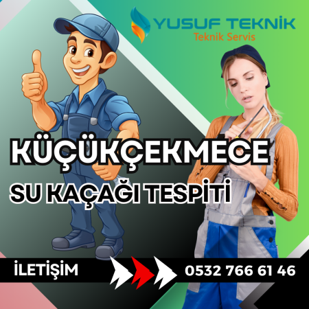 Küçükçekmece su kaçağı tespiti, Tespit Fiyatları, Kırmadan Kameralı su kaçak tespiti, su tesisatçısı, sıhhi tesisat, tıkanıklık açma