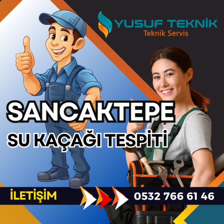 Sancaktepe su kaçağı tespiti, Tespit Fiyatları, Kırmadan Kameralı su kaçak tespiti, su tesisatçısı, sıhhi tesisat, tıkanıklık açma